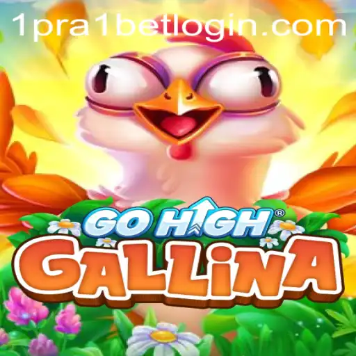 Exploring GoHighGallina and the Exciting World of 1 pra 1 bet